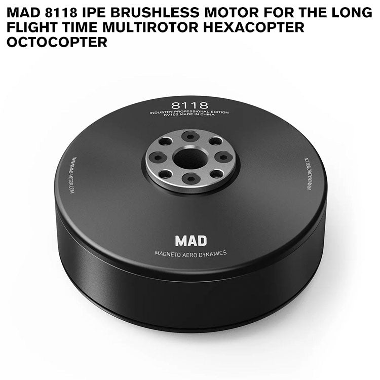 MAD 8118 IPE Brushless Motor For The Long Flight Time Multirotor Hexacopter Octocopter MAD 8118 IPE Brushless Motor For The Long Flight Time Multirotor Hexacopter Octocopter